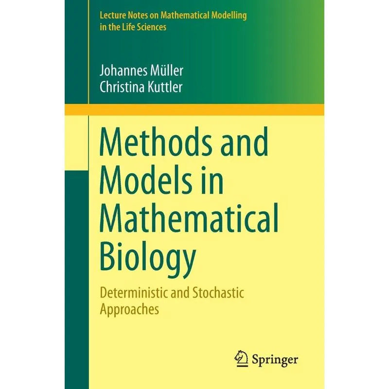 Methods and Models in Mathematical Biology
