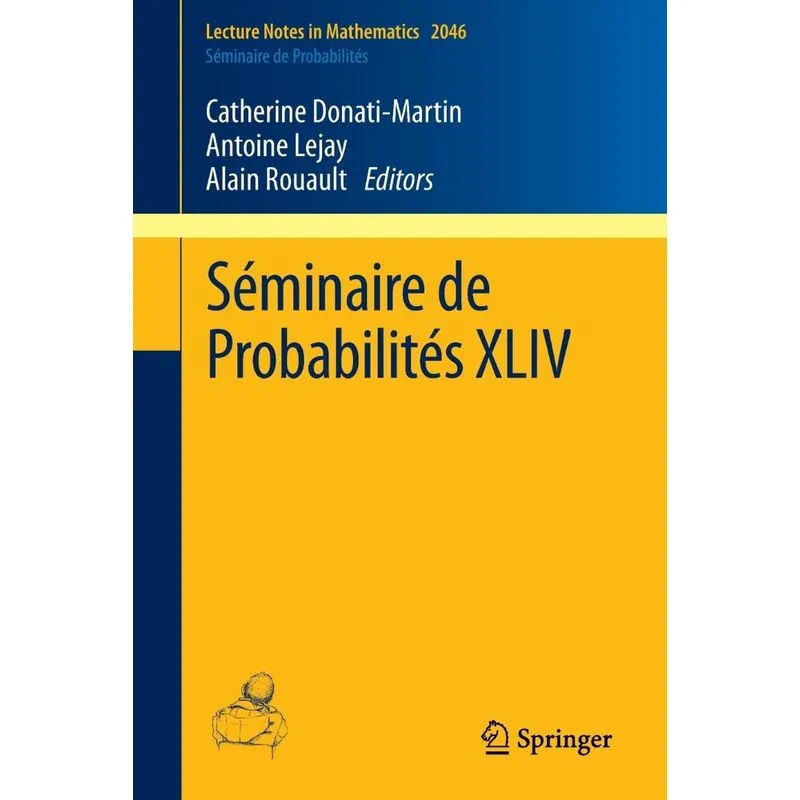 Séminaire de Probabilités XLIV