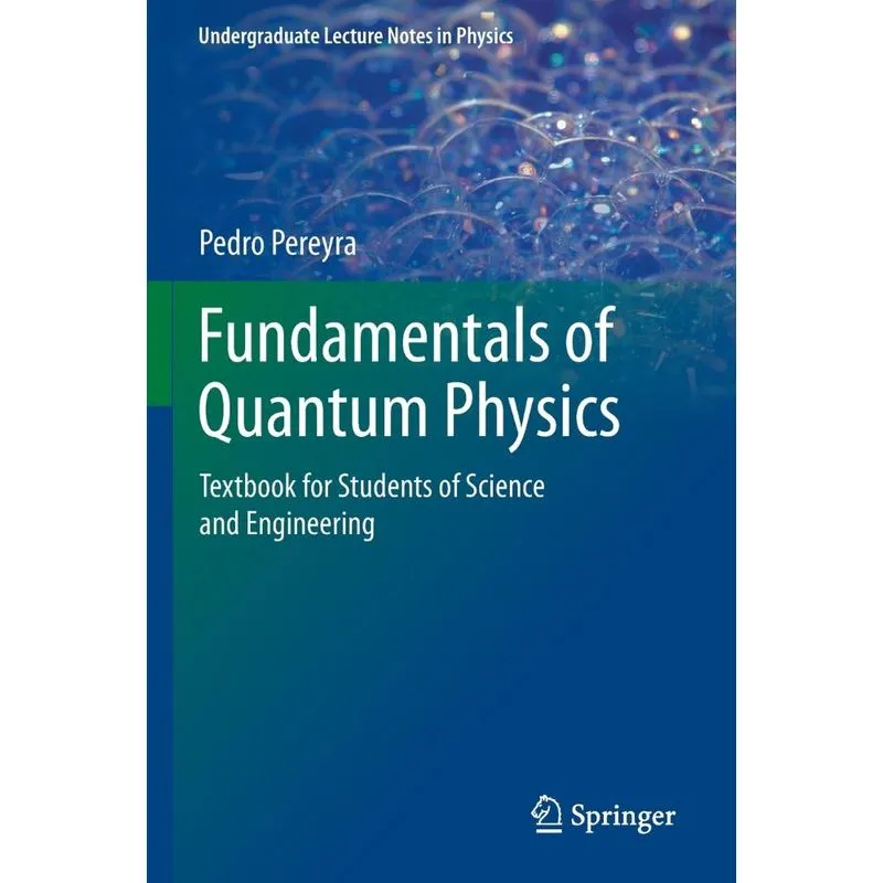 Fundamentals of Quantum Physics