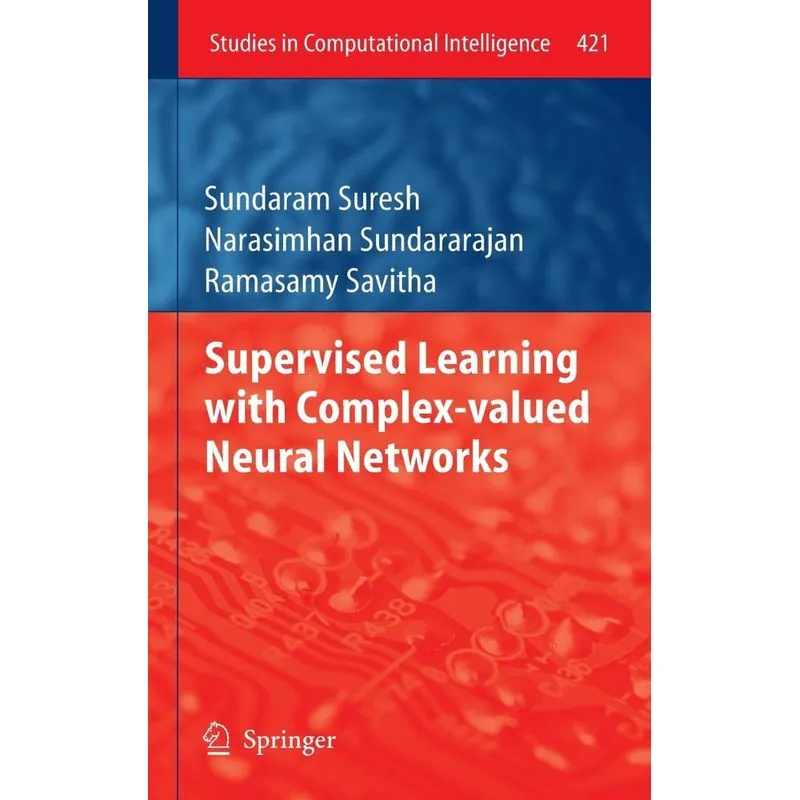 Supervised Learning with Complex-valued Neural Networks
