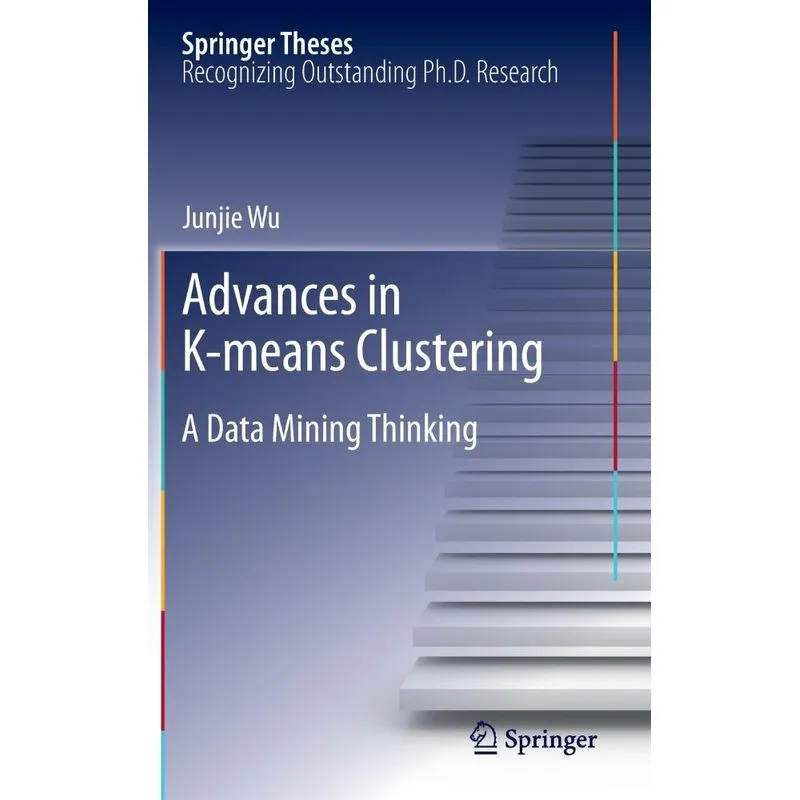 Advances in K-means Clustering