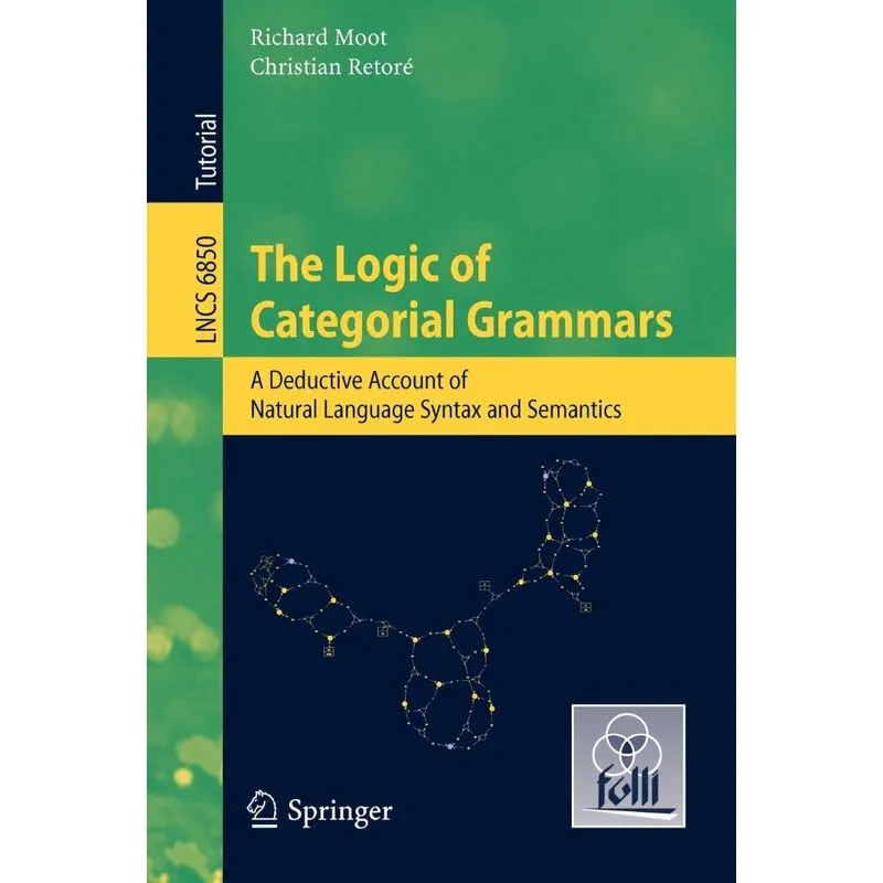 The Logic of Categorial Grammars
