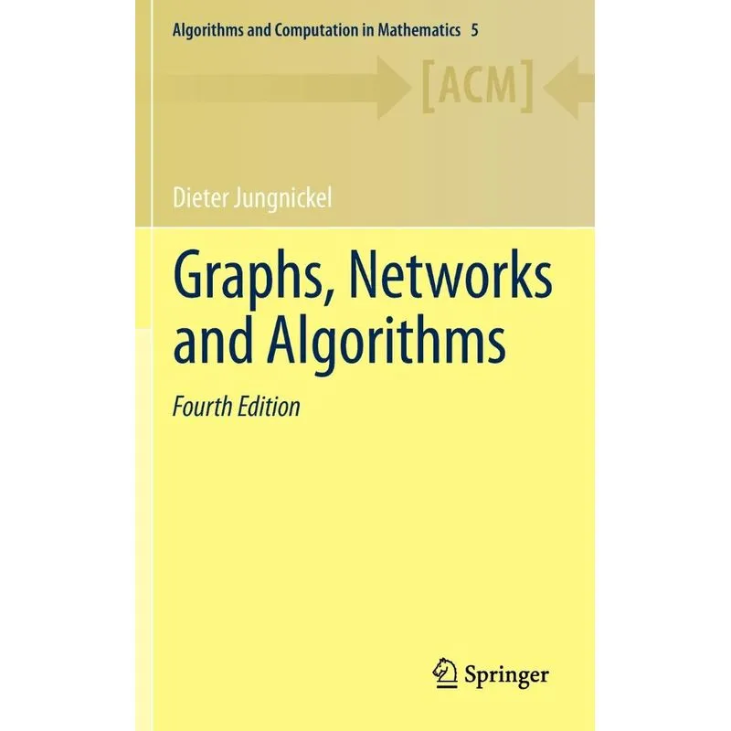 Graphs, Networks and Algorithms