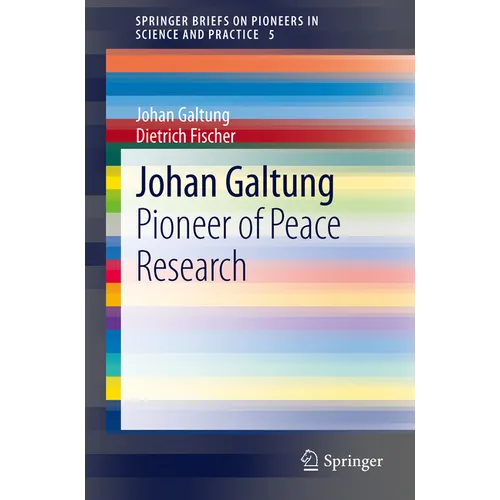 Johan Galtung: Pioneer of Peace Research - Paperback