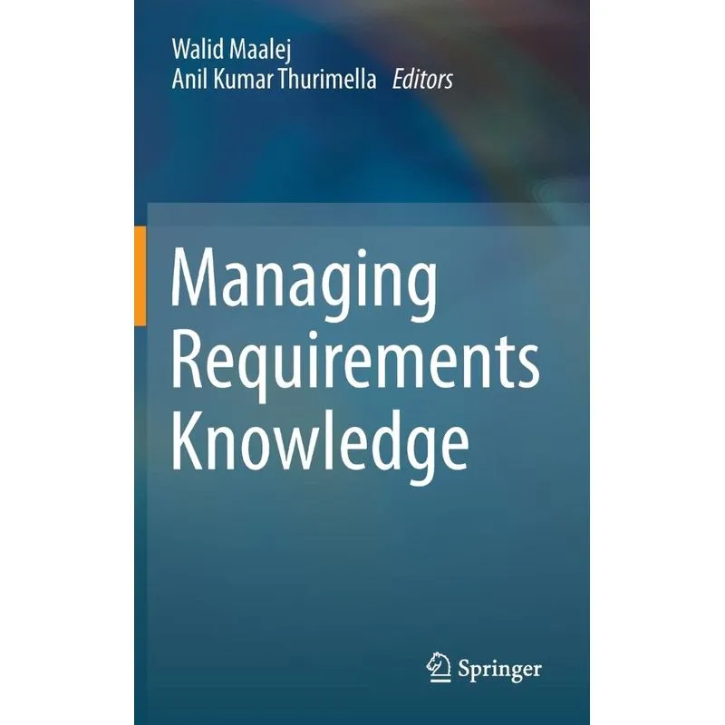 Managing Requirements Knowledge