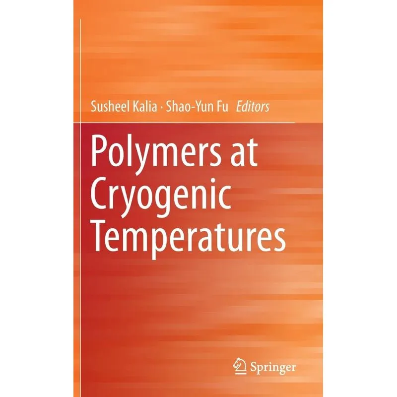 Polymers at Cryogenic Temperatures