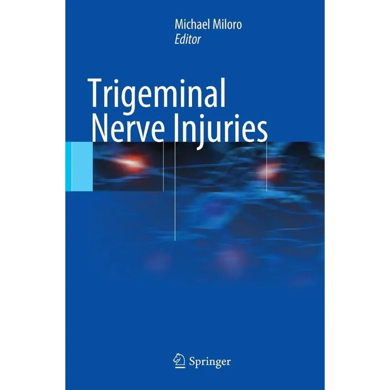Trigeminal Nerve Injuries