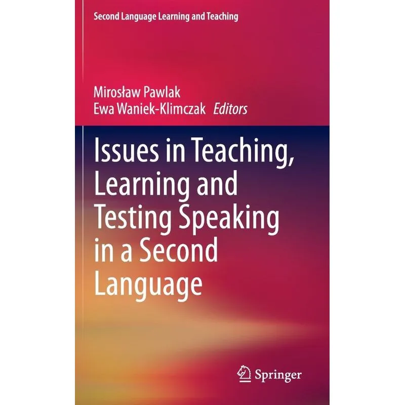 Issues in Teaching, Learning and Testing Speaking in a Seco