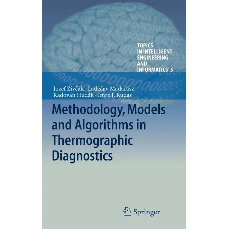 Methodology, Models and Algorithms in Thermographic Diagnostics