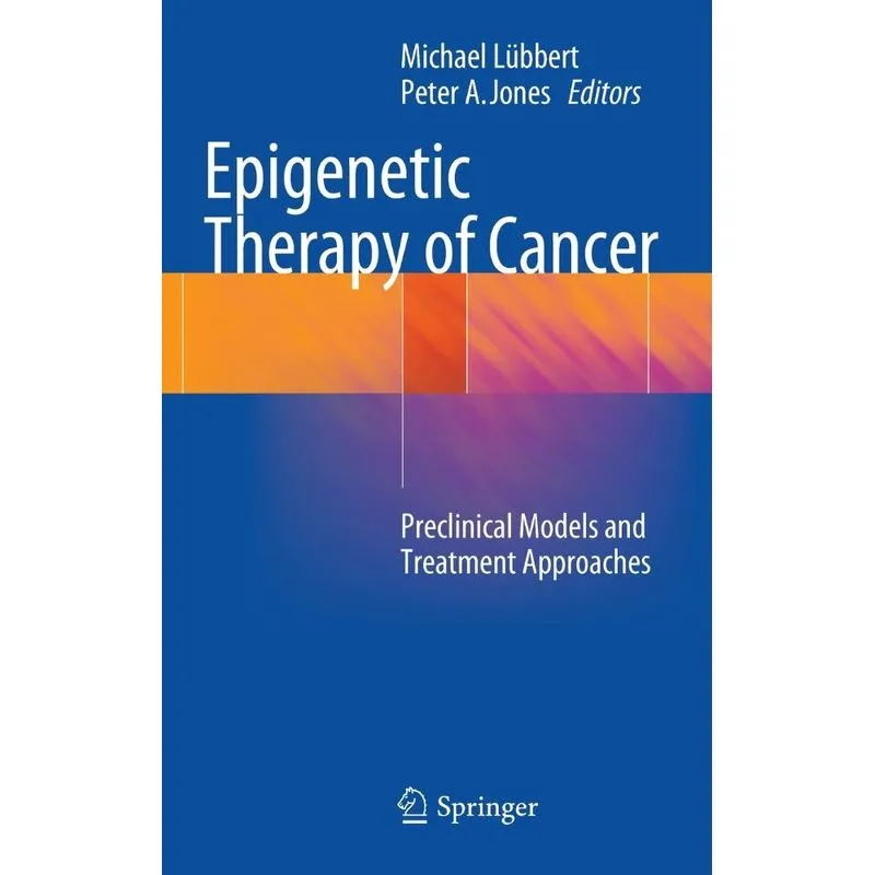Epigenetic Therapy of Cancer