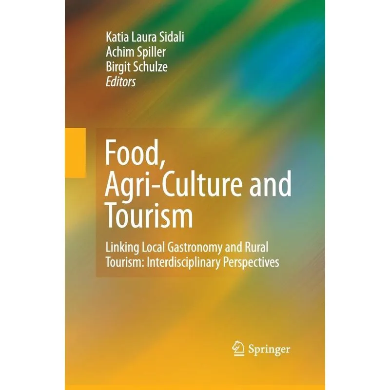 Food, Agri-Culture and Tourism