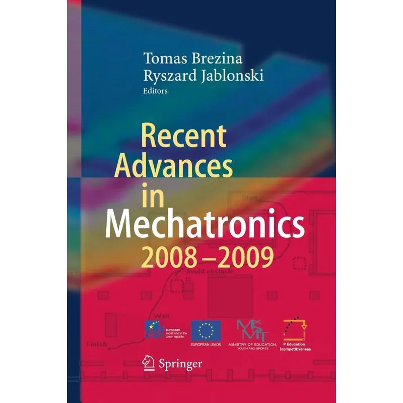 Recent Advances in Mechatronics