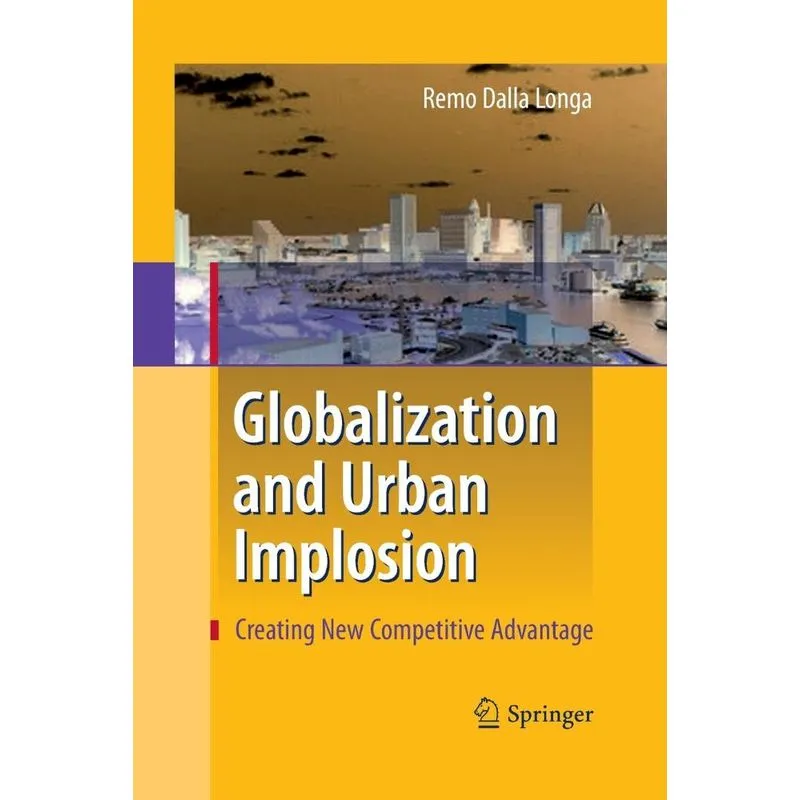 Globalization and Urban Implosion
