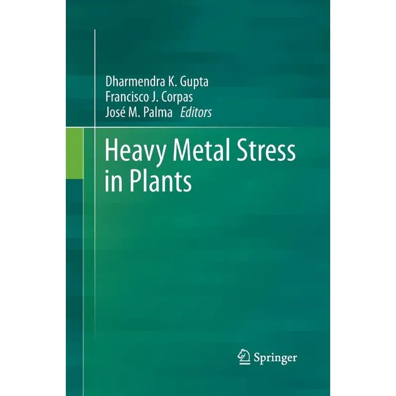 Heavy Metal Stress in Plants
