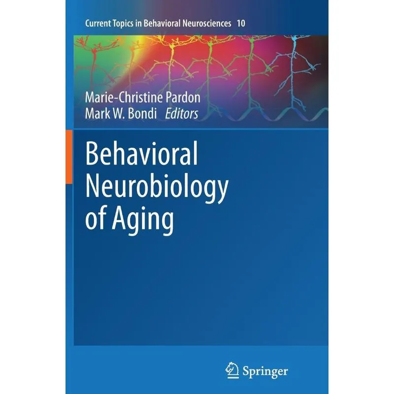 Behavioral Neurobiology of Aging