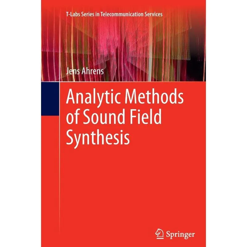 Analytic Methods of Sound Field Synthesis