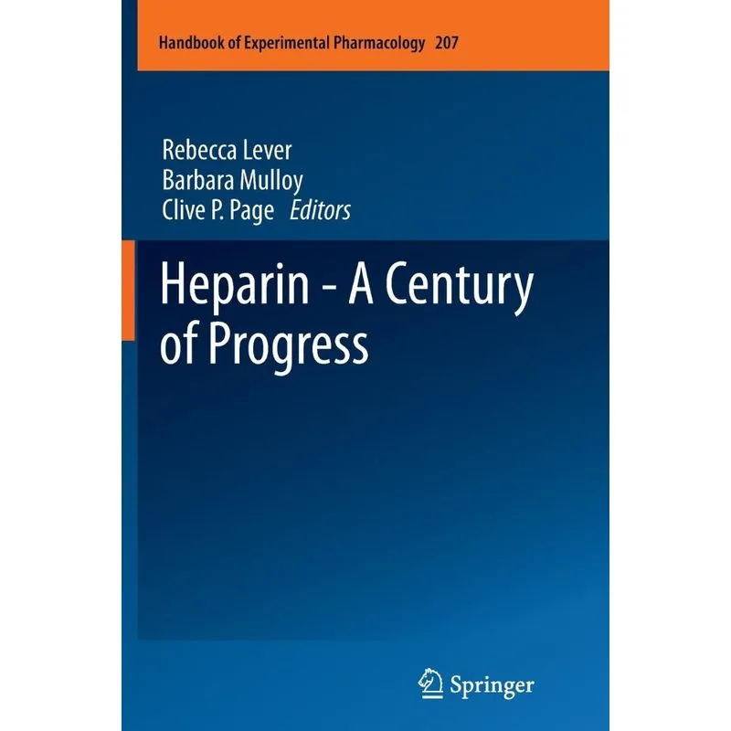 Heparin - A Century of Progress