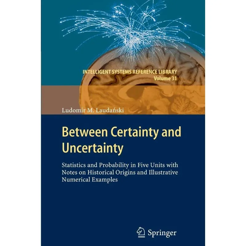 Between Certainty and Uncertainty