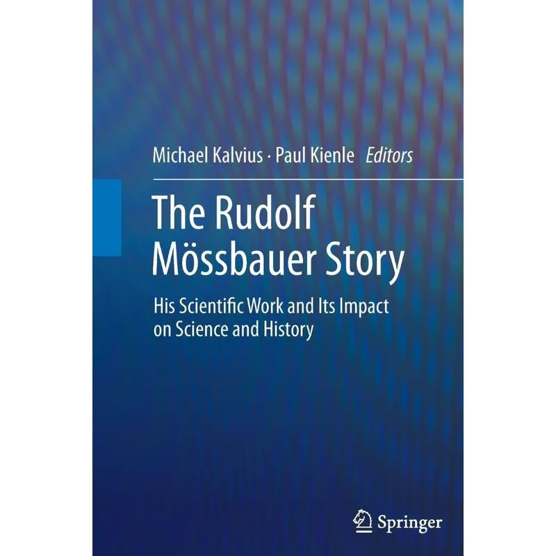 The Rudolf Mössbauer Story