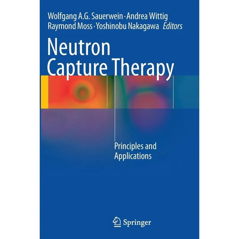 Neutron Capture Therapy