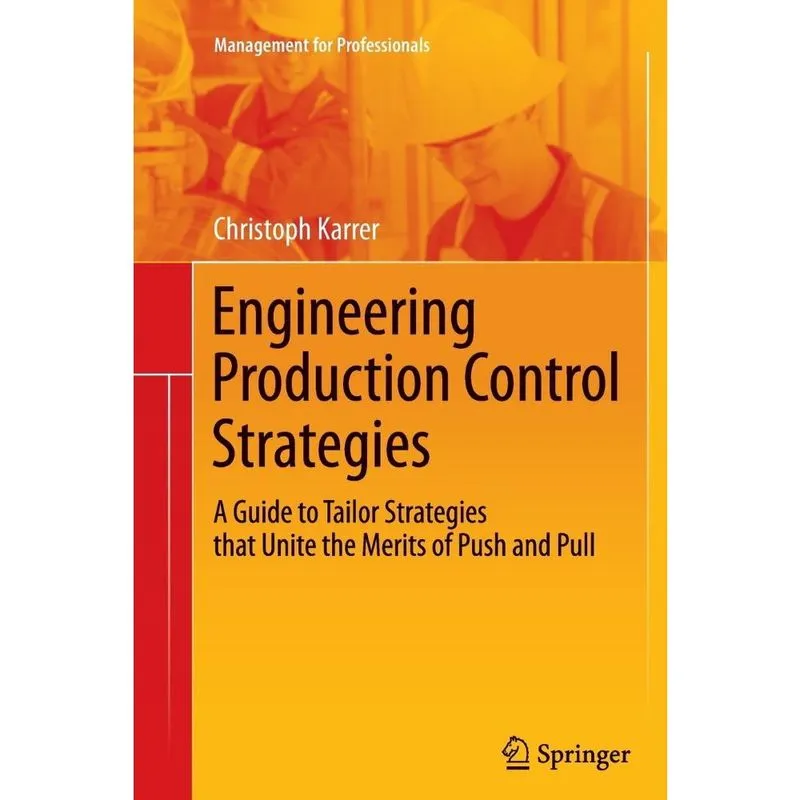 Engineering Production Control Strategies