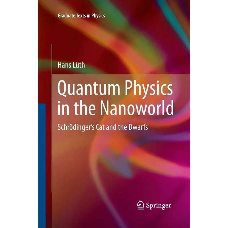 QUANTUM PHYSICS IN THE NANOWORLD