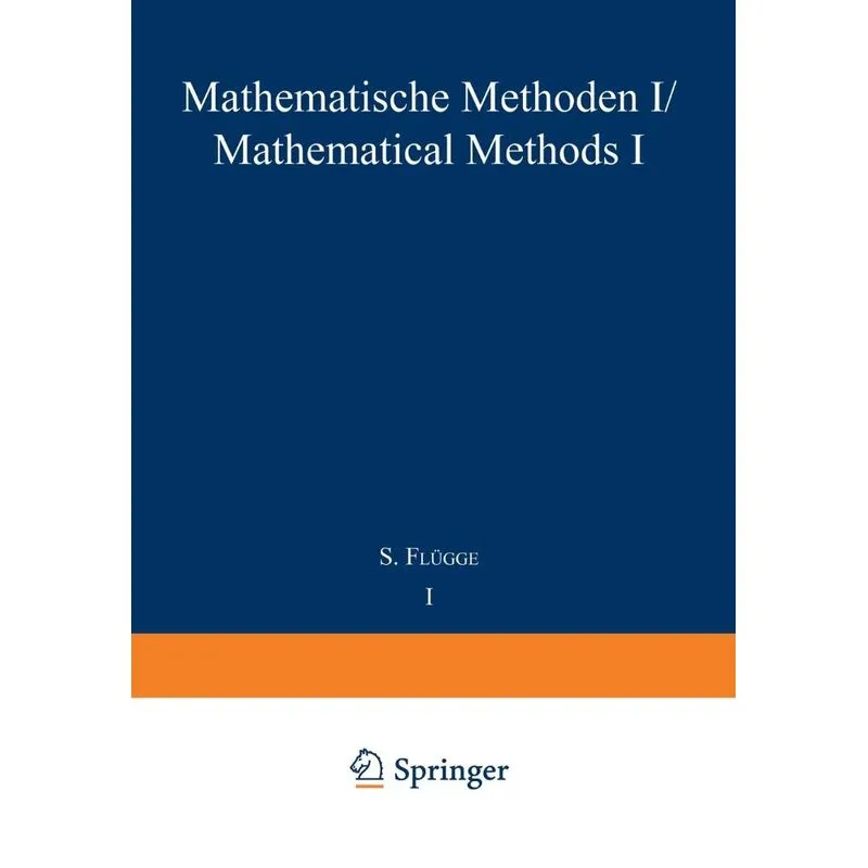 Mathematische Methoden I / Mathematical Methods I