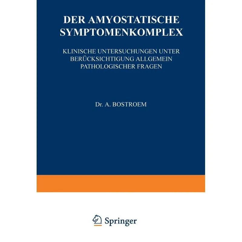 Der Amyostatische Symptomenkomplex