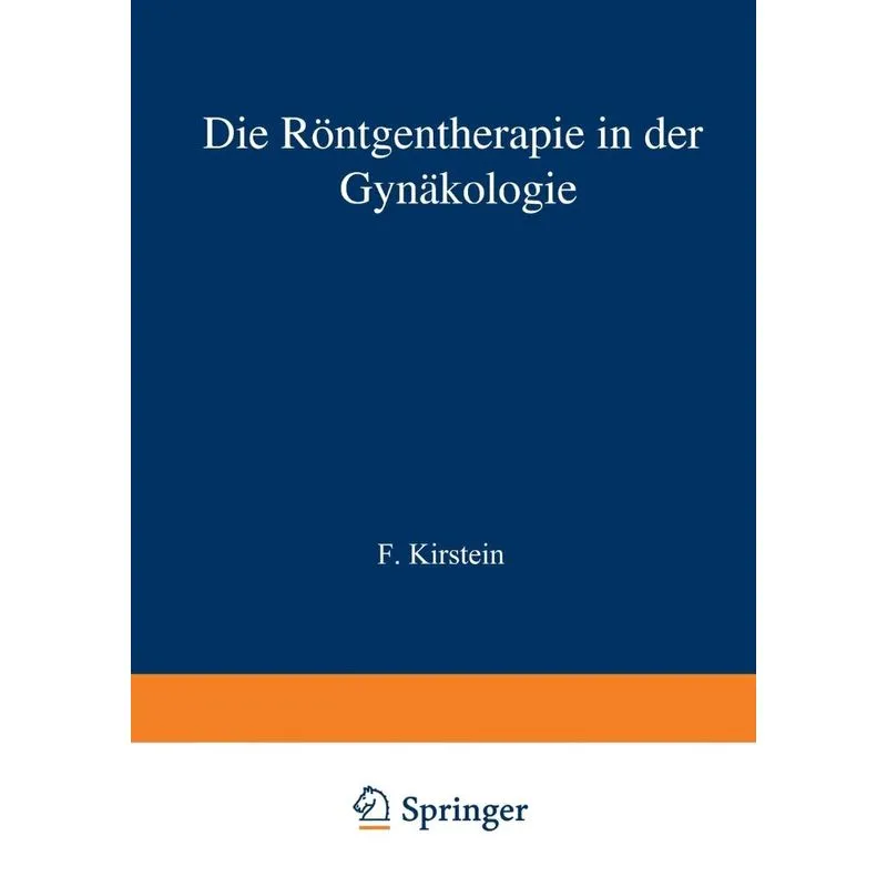 Die Röntgentherapie in der Gynäkologie