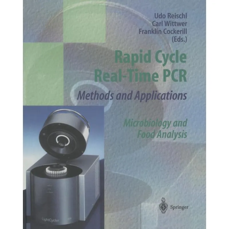 Rapid Cycle Real-Time PCR Methods and Applications