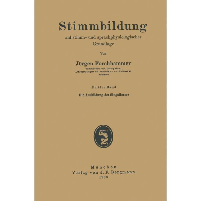 Die Ausbildung der Singstimme