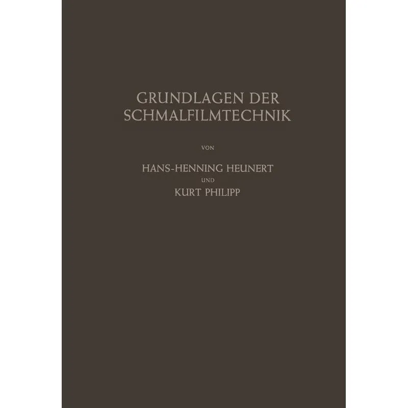 Grundlagen der Schmalfilmtechnik