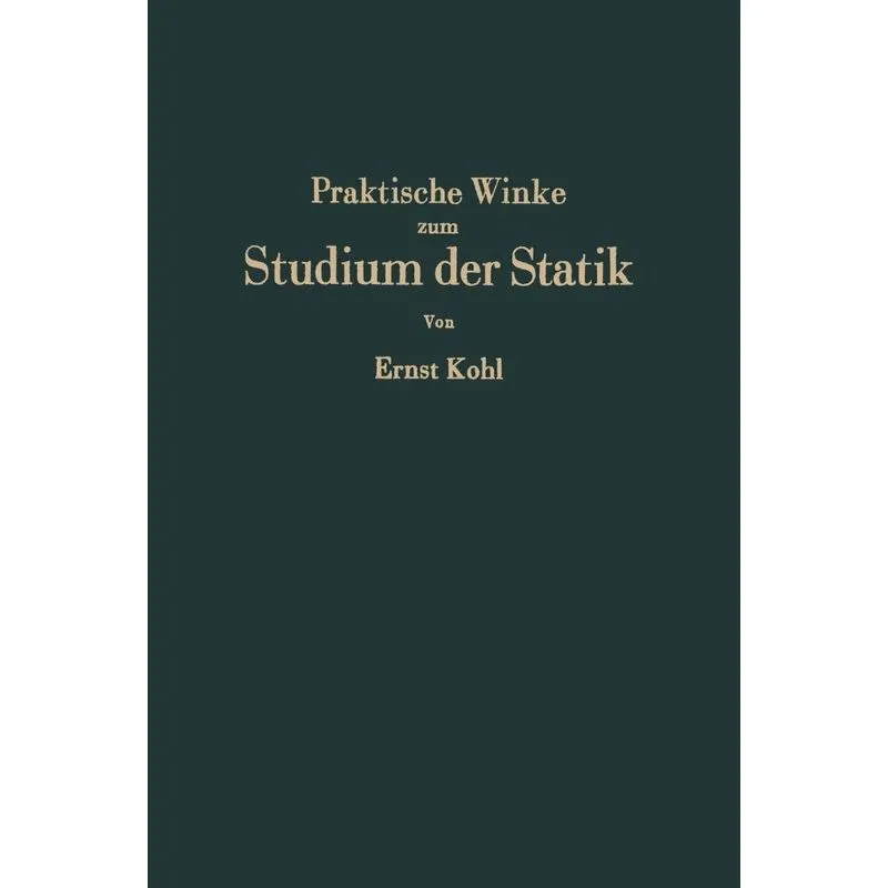 Praktische Winke zum Studium der Statik