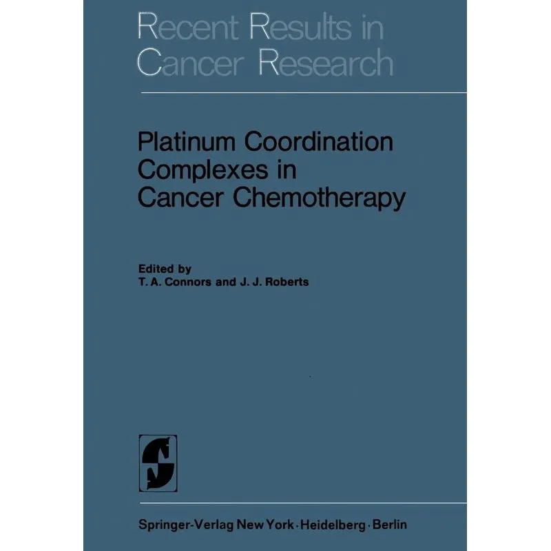 Platinum Coordination Complexes in Cancer Chemotherapy