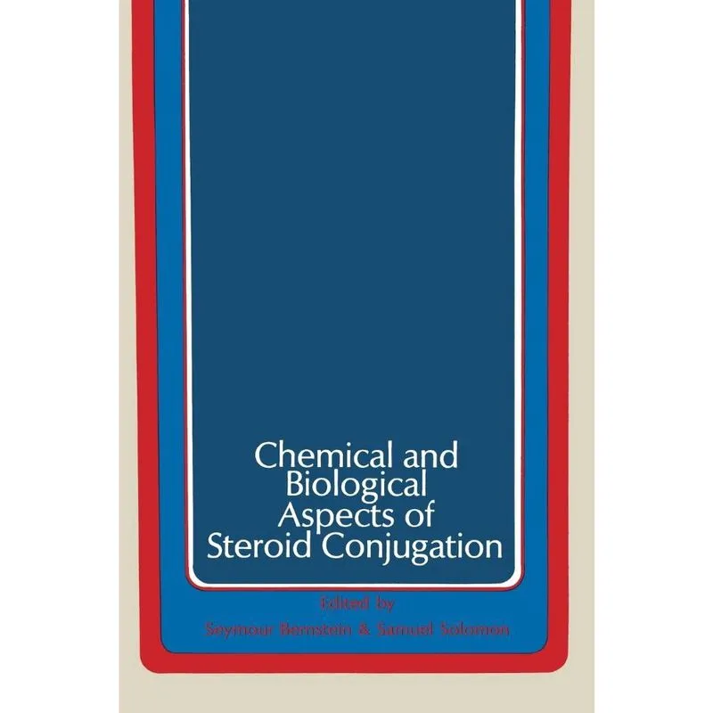 Chemical and Biological Aspects of Steroid Conjugation