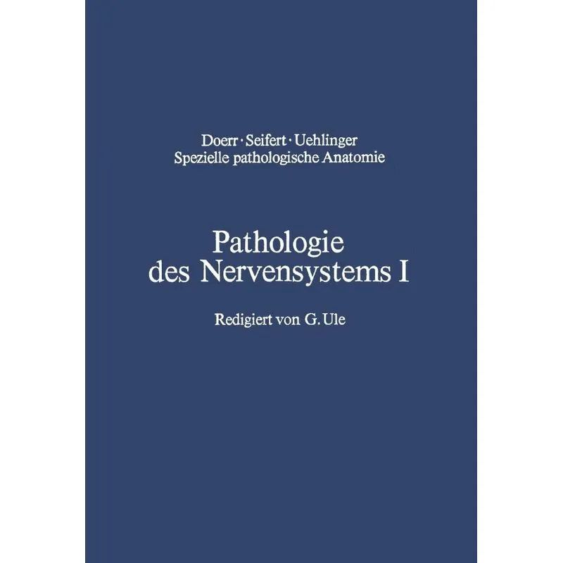 Pathologie des Nervensystems I