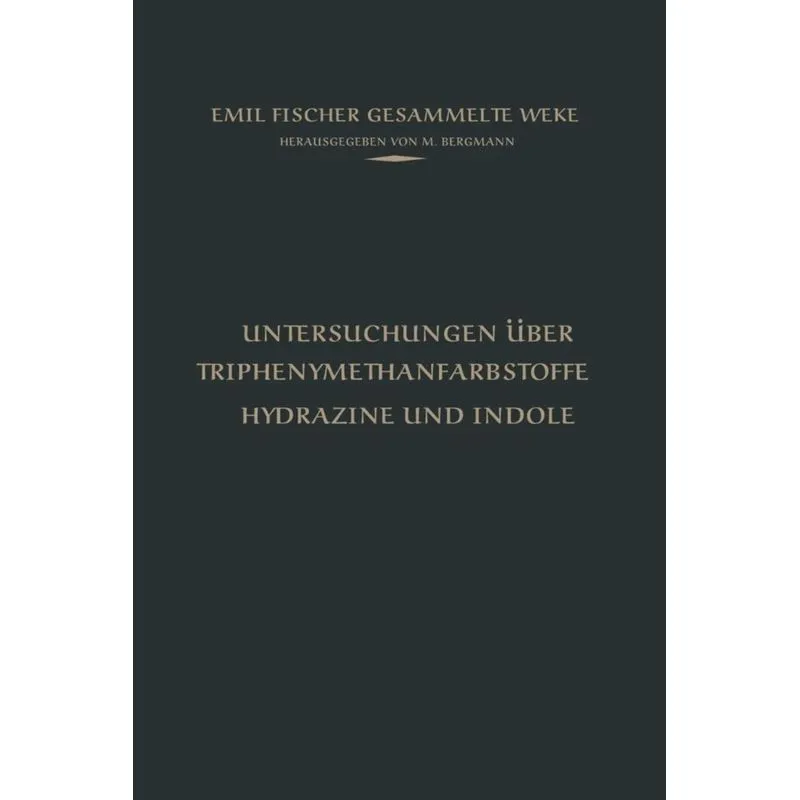 Untersuchungen über Triphenylmethanfarbstoffe Hydrazine und Indole