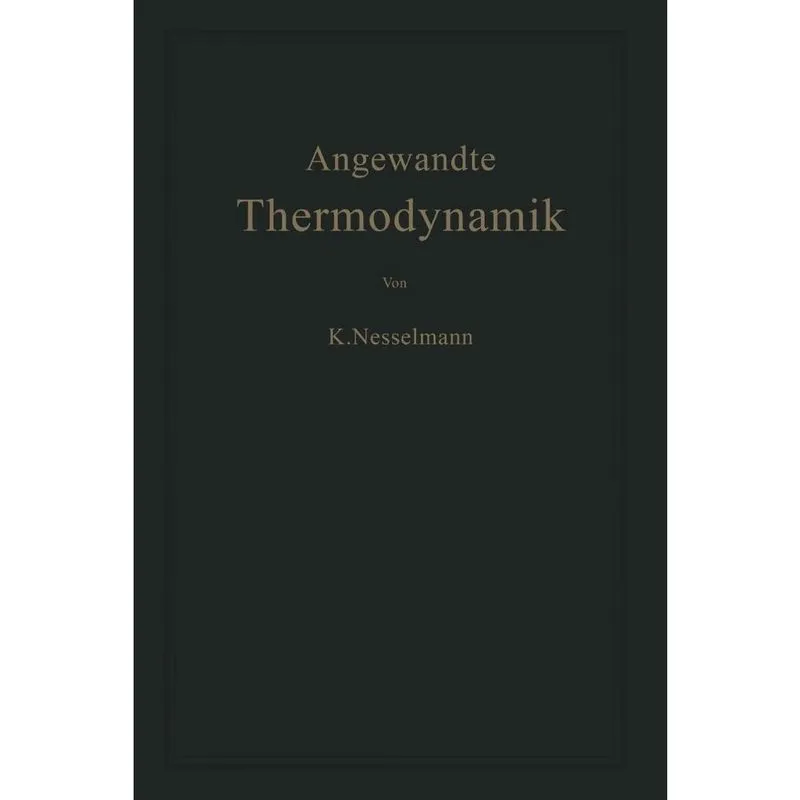 Die Grundlagen der Angewandten Thermodynamik
