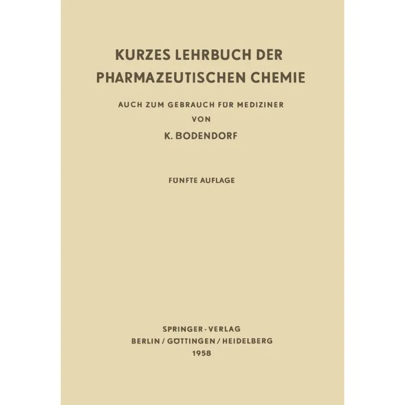 Kurzes Lehrbuch der Pharmazeutischen Chemie