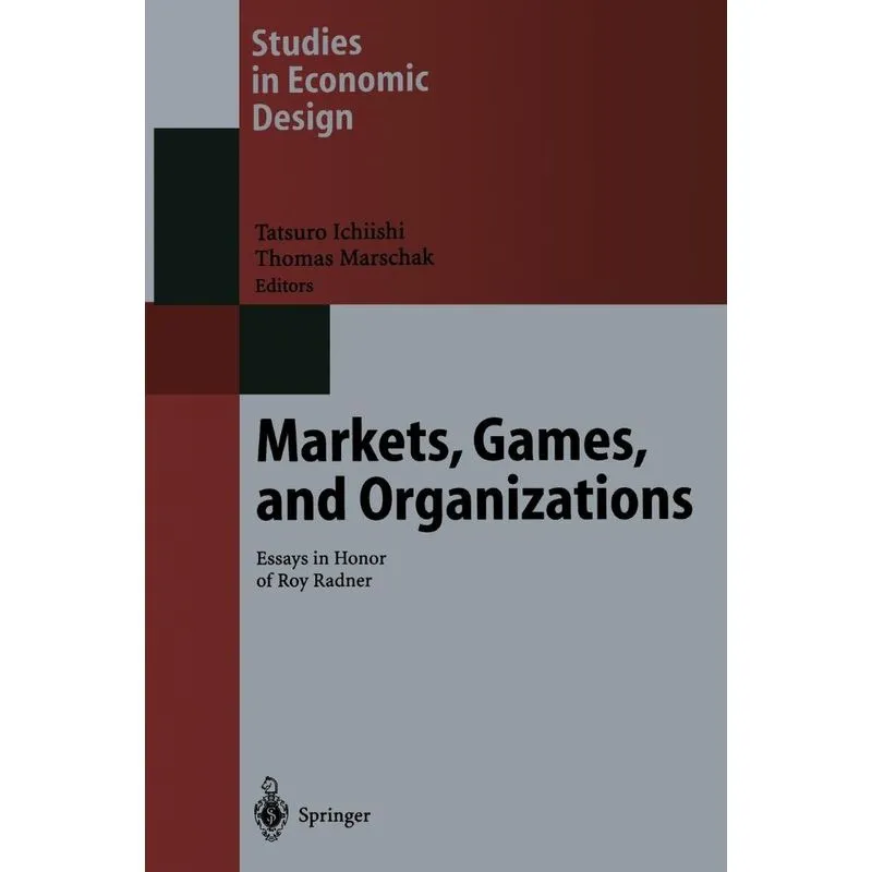 Markets, Games, and Organizations