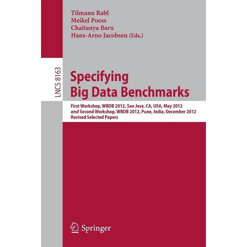 Specifying Big Data Benchmarks