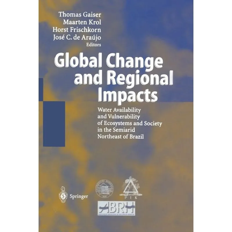 Global Change and Regional Impacts