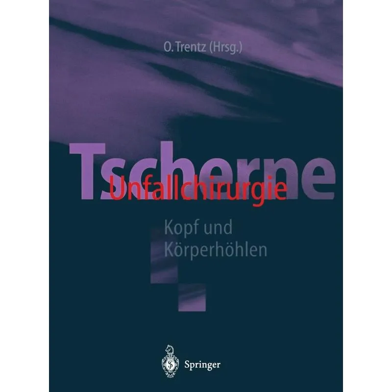Tscherne Unfallchirurgie