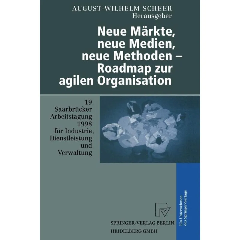 Neue Märkte, neue Medien, neue Methoden - Roadmap zur agile
