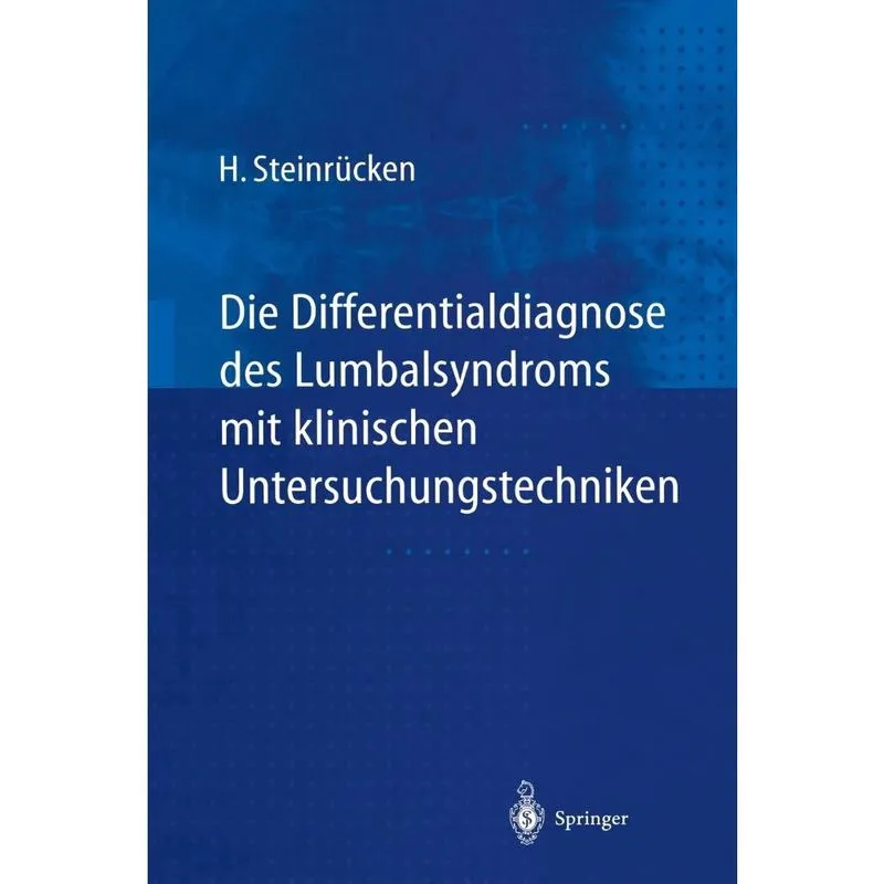 Die Differentialdiagnose des Lumbalsyndroms mit klinischen Untersuchungstechniken