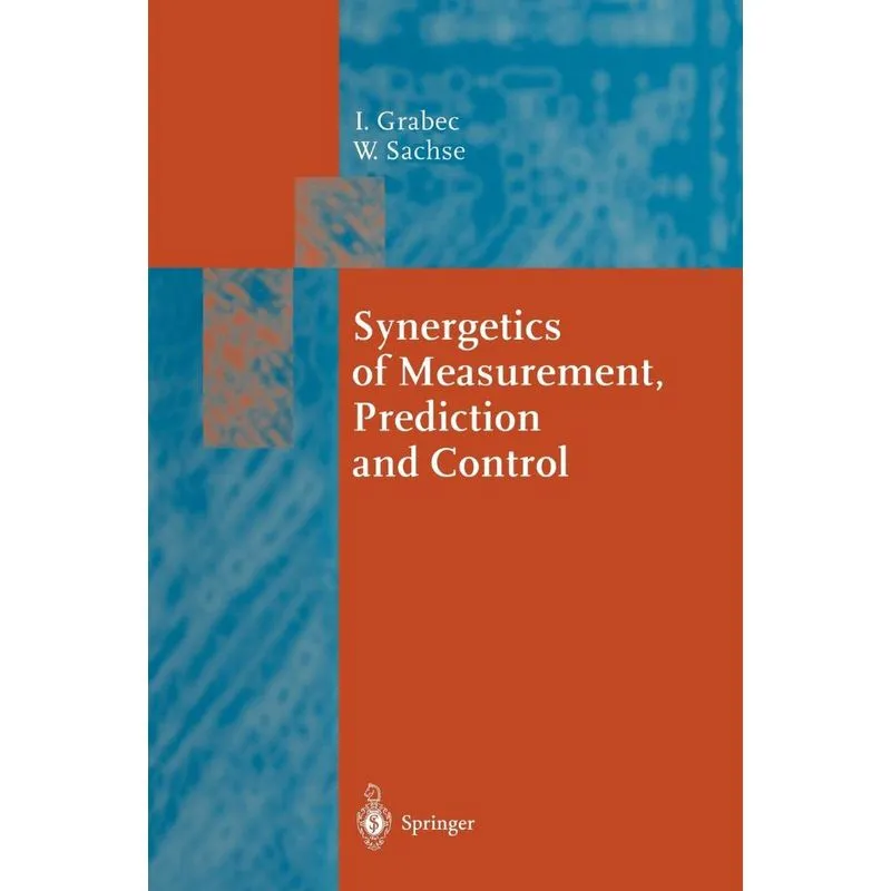 Synergetics of Measurement, Prediction and Control