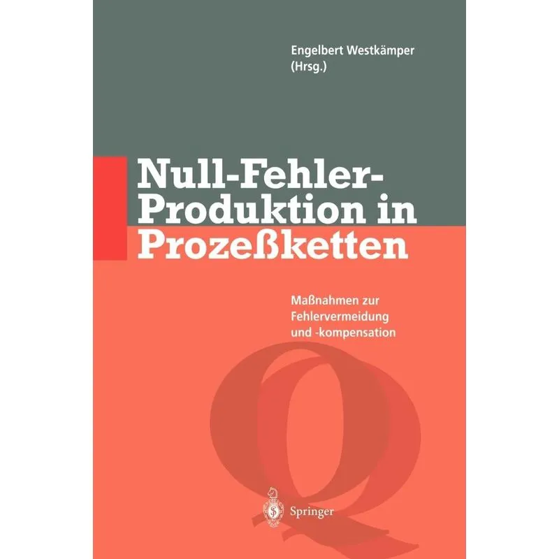 Null-Fehler-Produktion in Prozeßketten