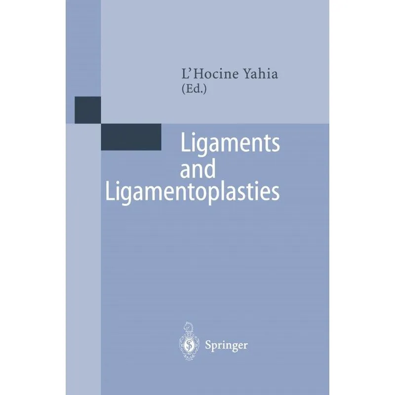 Ligaments and Ligamentoplasties