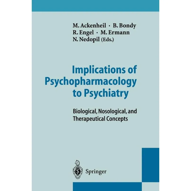 Implications of Psychopharmacology to Psychiatry