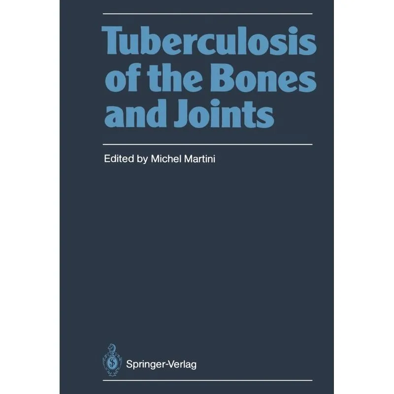 Tuberculosis of the Bones and Joints